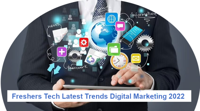 Freshers Tech Latest Trends Digital Marketing